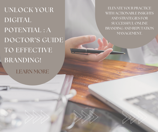 Doctor, Define Your Digital Identity: A Doctor's Guide to Effective Branding
